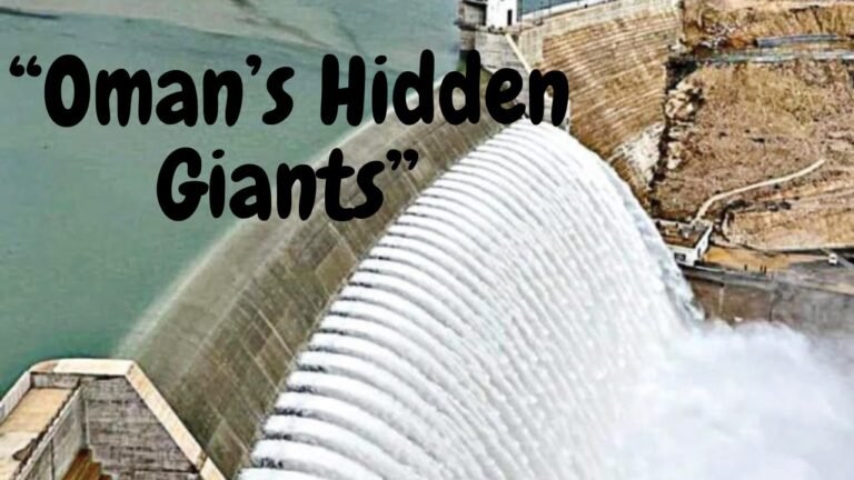 Dams of Oman The Desert’s Hidden Giants  Part 8